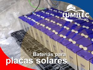 Energía sostenible e independiente: Guía de baterías para placas solares